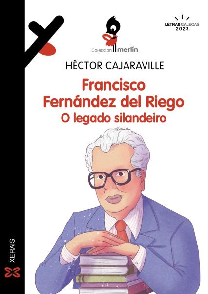 francisco-fernandez-del-riego-o-legado-silandeiro.jpeg